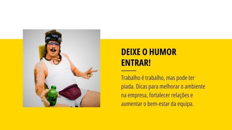 Deixe o Humor Entrar! Humanize a Comunicação na Empresa