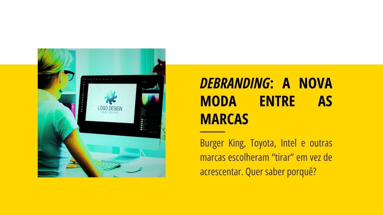 Debranding: simplificação de logótipos e identidade de marca