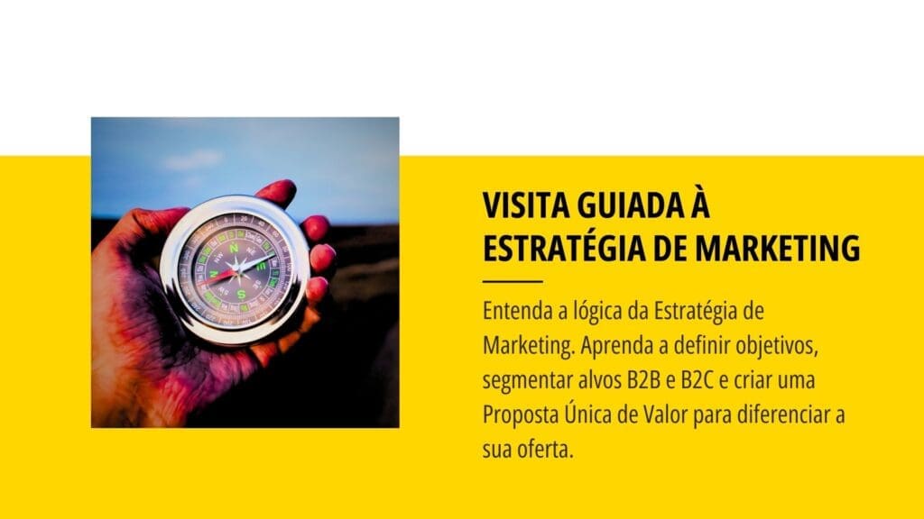 Bússola na palma da mão sobre fundo amarelo com o texto Visita Guiada à Estratégia de Marketing.